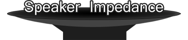 Speaker Impedance